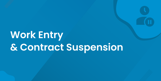 Work Entry & Contract Suspension