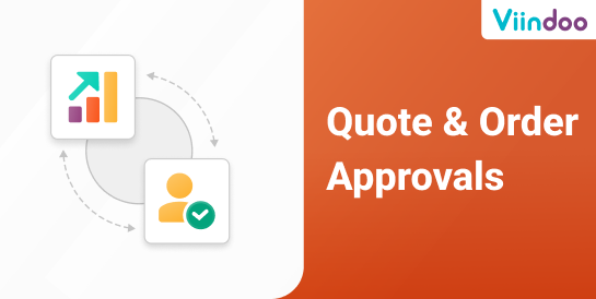 OmniApproval™ - Quote & Order Approvals